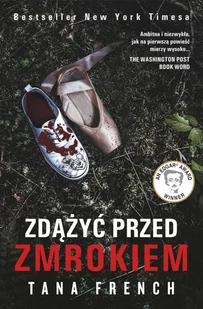 ZDĄŻYĆ PRZED ZMROKIEM Tana French - E-booki - kryminał i sensacja - miniaturka - grafika 2