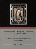 Książki o kulturze i sztuce - Kościoły diecezji Zielonogórsko Gorzowskiej Nasze dziedzictwo Tom V - miniaturka - grafika 1