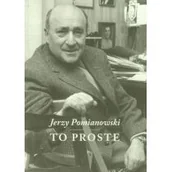 Powieści - To proste - Jerzy Pomianowski - miniaturka - grafika 1