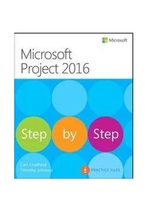 Microsoft Project 2016. Krok po kroku - Carl Chatfield, Timothy Johnson - Aplikacje biurowe - miniaturka - grafika 2