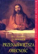 Religia i religioznawstwo - Przenajświętsza obecność. Kongresowi eucharystycznemu naprzeciw - miniaturka - grafika 1