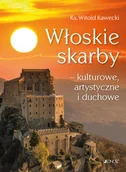 Przewodniki - Włoskie skarby ndash kulturowe, artystyczne i duchowe - Witold Kawecki - książka - miniaturka - grafika 1