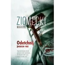 Mariusz Ziomecki Odetchnij jeszcze raz - Kryminały - miniaturka - grafika 1