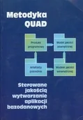 Systemy operacyjne i oprogramowanie - Metodyka QUAD. Sterowanie jakością wytwarzania aplikacji bazodanowych - miniaturka - grafika 1