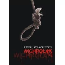 Muza Paweł Szlachetko Wichrołak - Kryminały - miniaturka - grafika 2