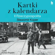 Audiobooki - historia - Kartki z kalendarza. II Rzeczpospolita - miniaturka - grafika 1