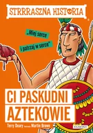 Baśnie, bajki, legendy - Terry Deary Ci paskudni Aztekowie Strrraszna historia - miniaturka - grafika 1