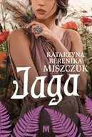 Literatura obyczajowa - Kwiat paproci T.5 Jaga - Katarzyna Berenika Miszczuk - miniaturka - grafika 1
