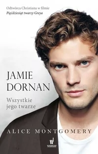 Dolnośląskie Jamie Dornan - Alice Montgomery - Biografie i autobiografie - miniaturka - grafika 2