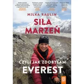 Felietony i reportaże - Siła marzeń, czyli jak zdobyłam Everest - miniaturka - grafika 1