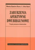 Felietony i reportaże - Wydawnictwo Uniwersytetu Jagiellońskiego Basco Ramirez Monica, Rush John A. Zaburzenia afektywne dwubiegunowe. Terapia poznawczo-behawioralna - miniaturka - grafika 1
