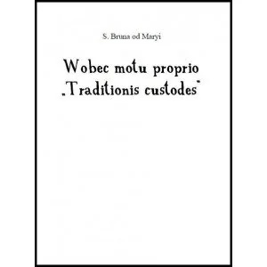 Wobec motu Proprio Traditionis custodes - Religia i religioznawstwo - miniaturka - grafika 1