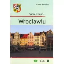 Spacerem po Wrocławiu - Szymon Wrzesiński - Przewodniki - miniaturka - grafika 1