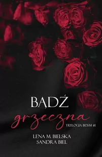 Bądź grzeczna. Trylogia BDSM. Tom 1 - E-booki - romanse - miniaturka - grafika 1