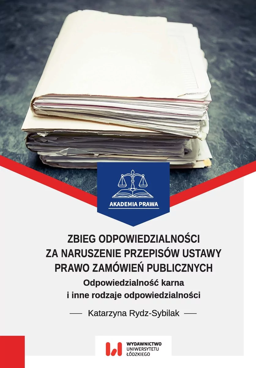 Rydz-Sybilak Katarzyna Zbieg odpowiedzialno$72ci za naruszenie przepisów ustawy Prawo zamówień publicznych