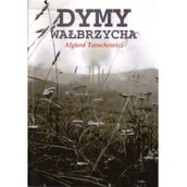 Poezja - Dymy Wałbrzycha Algierd Tarachowicz - miniaturka - grafika 1