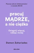 Biznes - Pracuj mądrze, a nie ciężko wydanie pocketowe - Damon Zahariades - książka - miniaturka - grafika 1