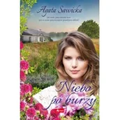 Powieści - Dwór w Zaleszycach Tom 3 Niebo po burzy Sawicka Agata - miniaturka - grafika 1