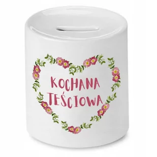 SKARBONKA DLA TEŚCIOWEJ KOCHANA TEŚCIOWA PREZENT z Nadrukiem ze Zdjęciem - Skarbonki - miniaturka - grafika 1