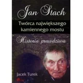 Pamiętniki, dzienniki, listy - Jan Stach Twórca największego kamiennego mostu - Jacek Turek - miniaturka - grafika 1