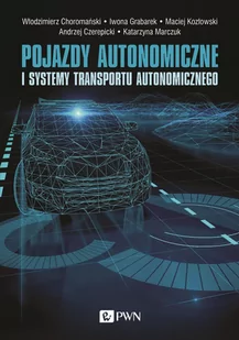 Pojazdy autonomiczne i systemy transportu autonomicznego - Nauka - miniaturka - grafika 1