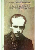 Biografie i autobiografie - Testament Krzysztofa Kamila wydanie I - miniaturka - grafika 1