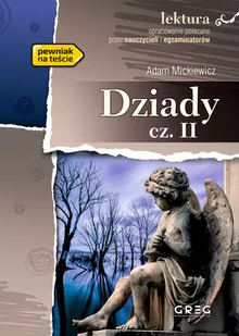 Greg Dziady, część II (wydanie z opracowaniem i streszczeniem) Adam Mickiewicz - Lektury szkoła podstawowa - miniaturka - grafika 1