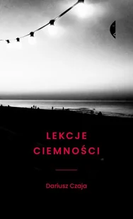 Lekcje ciemności w.2 - Kulturoznawstwo i antropologia - miniaturka - grafika 1