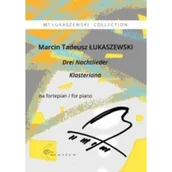 Materiały pomocnicze dla uczniów - Drei Nachtlieder Klasteriana na fortepian Marcin Tadeusz Łukaszewski - miniaturka - grafika 1