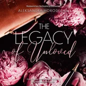 Audiobooki - romanse - The Legacy of Unloved - miniaturka - grafika 1