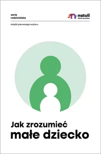 Jak zrozumieć małe dziecko - E-booki - poradniki - miniaturka - grafika 1