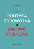 Polityka i politologia - Polityka zdrowotna a zdrowie publiczne w.5 - miniaturka - grafika 1