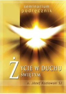 Życie ducha Świętego - Religia i religioznawstwo - miniaturka - grafika 1