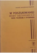 Felietony i reportaże - W poszukiwaniu Homo Oeconomicus - miniaturka - grafika 1