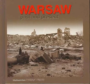 Warsaw Past and Pressent - Albumy krajoznawcze - miniaturka - grafika 1