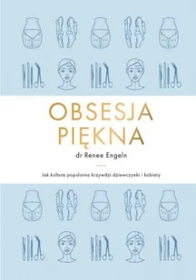 Obsesja piękna - Zdrowie - poradniki Obsesja piękna - Zdrowie - poradniki - miniaturka - grafika 2