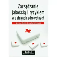 Zarządzanie - Zarządzanie jakością i ryzykiem w usługach zdrowotnych - Krzysztof Opolski, Krzysztof Waśniewski - miniaturka - grafika 1