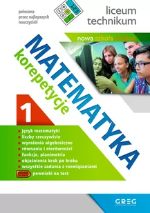 Matematyka. Korepetycje. Liceum technikum. Część 1 - Grażyna Kiełczykowska - Podręczniki dla liceum - miniaturka - grafika 1