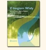 Podręczniki dla szkół wyższych - Z biegiem Wisły. Scenariusze zajęć... - miniaturka - grafika 1