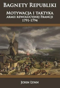 Bagnety Republiki - John Lynn - Historia świata - miniaturka - grafika 1