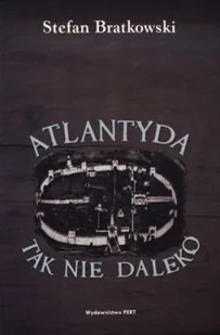 Atlantyda. Tak. Nie. Daleko - Historia świata - miniaturka - grafika 1