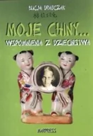 Wywiady, wspomnienia - Moje Chiny... wspomnienia z dzieciństwa - miniaturka - grafika 1