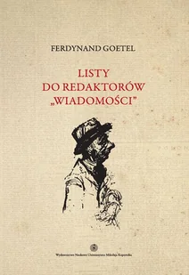 Wydawnictwo Naukowe UMK Listy do redaktorów Wiadomości Tom 4 - Ferdynand Goetel - Pamiętniki, dzienniki, listy - miniaturka - grafika 1
