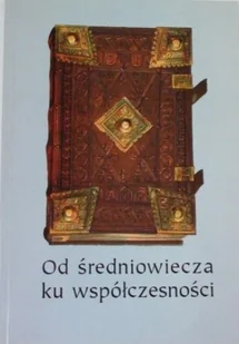 Od średniowiecza ku współczesności - Historia świata - miniaturka - grafika 1
