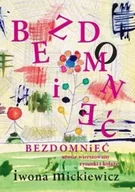 Dramaty - Bezdomnieć. Utwór wierszowany, rysunki i kolaże - Iwona Mickiewicz - miniaturka - grafika 1