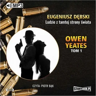 Owen Yeates Tom 1 Ludzie z tamtej strony świata Eugeniusz Dębski MP3) - Audiobooki - literatura piękna - miniaturka - grafika 1