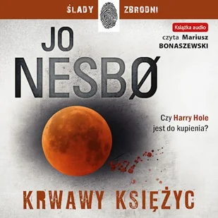 Krwawy księżyc Jo Nesbo - Audiobooki - kryminał, sensacja, thriller - miniaturka - grafika 1