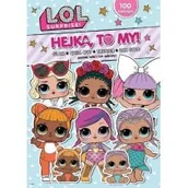 Poradniki hobbystyczne - Glam Hejka To My Lol Surprise Praca zbiorowa - miniaturka - grafika 1