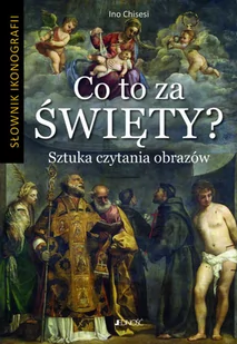 CHISESI INO CO TO ZA ŚWIĘTY SZTUKA CZYTANIA OBRAZÓW SŁOWNIK IKONOGRAFII - Religia i religioznawstwo - miniaturka - grafika 2