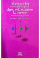 Książki o kulturze i sztuce - Dlaczego i jak w nowoczesny sposób chronić dziedzictwo kulturowe - miniaturka - grafika 1